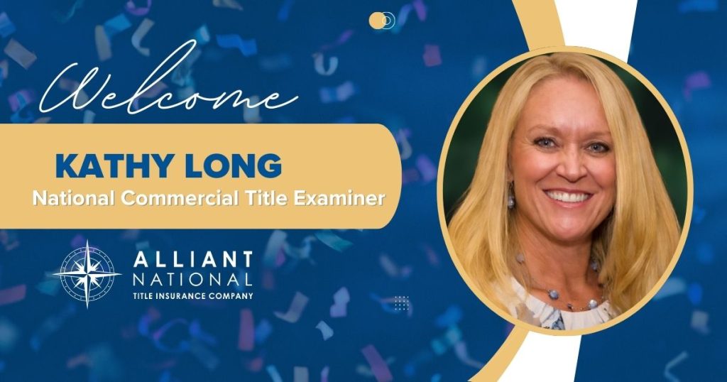 Graphic welcoming Kathy Long as a National Commercial Title Examiner